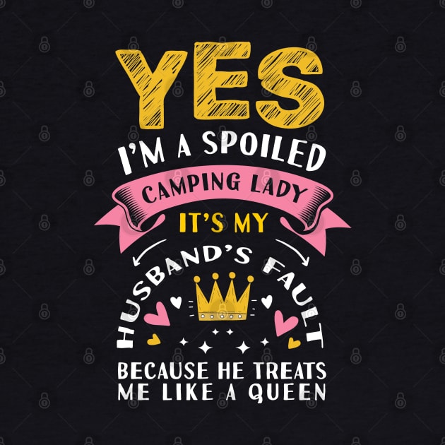 yes i'm a spoiled camping lady it's my husband's fault because he treats me like a queen by Tesszero